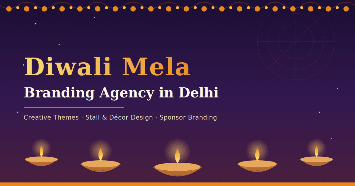 Diwali Mela Branding Agency in Delhi