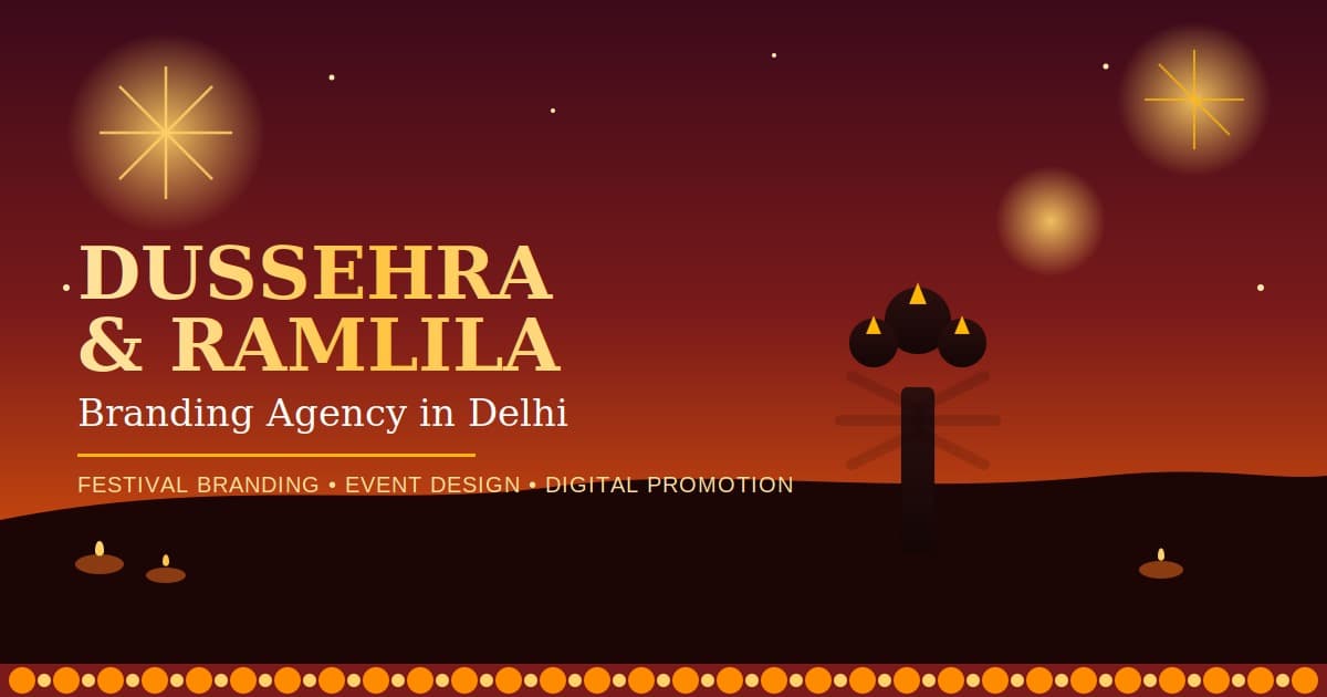 Dussehra & Ramlila Branding Agency in Delhi